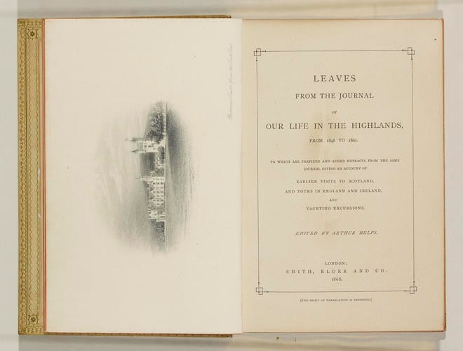 Leaves from the Journal of our life in the Highlands, from 1848 to 1861 . . . / edited by Arthur Helps
