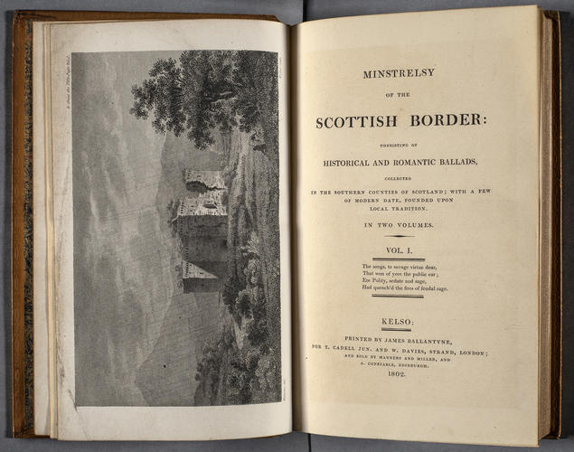 Minstrelsy of the Scottish border, consisting of historical and romantic ballads, collected in the southern counties of Scotland . . . ; v. 1 Minstrelsy of the Scottish border, consisting of historical and romantic ballads, collected in the southern counties of Scotland . . . ; v. 1