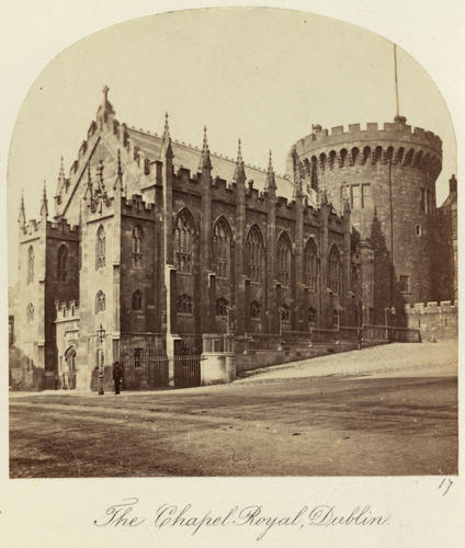 'The Chapel Royal, Dublin'