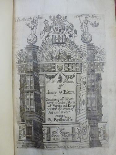 The Academy of armory, or, a storehouse of armory and blason / Randle Holme
