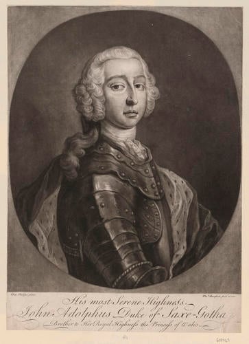 His Most Serene Highness John Adolphus Duke of Saxe-Gotha Brother to Her Royal Highness the Princess of Wales