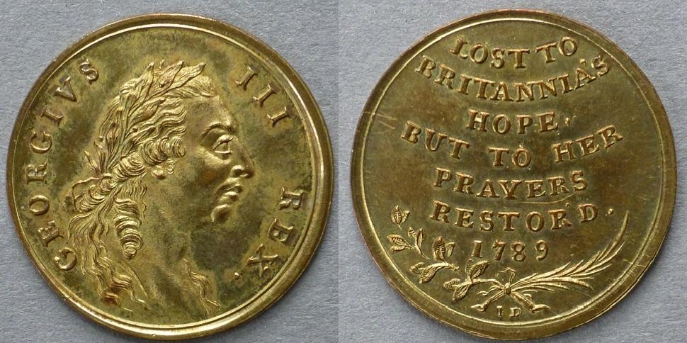 Great Britain. 	Medal commemorating the Recovery of King George III from illness, 1789