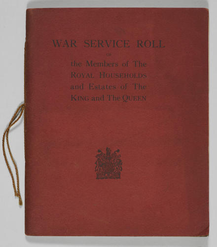 War service roll of the numbers of the Royal Households and estates of The King and The Queen