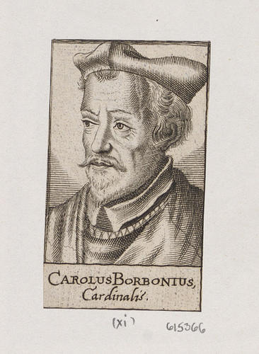 CAROLUS BORBONIUS Cardinalis CAROLUS BORBONIUS Cardinalis