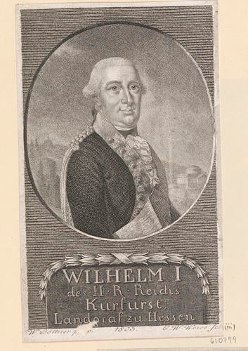 WILHELM I des H. R. Reichs Kurfurst Landgraf zu Hessen