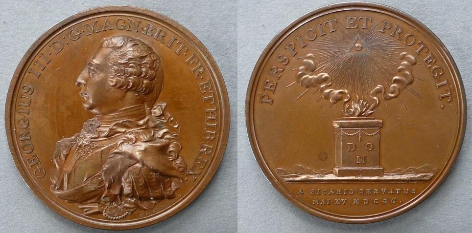 Medal commemorating the Preservation of King George III from Assassination Medal commemorating the Preservation of King George III from Assassination