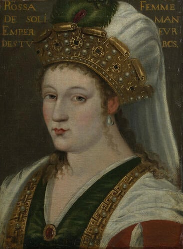 Rosa, Consort of Suleiman, Emperor of the Turks Rosa, Consort of Suleiman, Emperor of the Turks