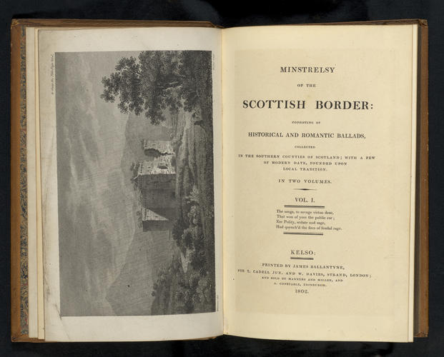 Minstrelsy of the Scottish border, consisting of historical and romantic ballads, collected in the southern counties of Scotland . . . ; v. 1 Minstrelsy of the Scottish border, consisting of historical and romantic ballads, collected in the southern counties of Scotland . . . ; v. 1