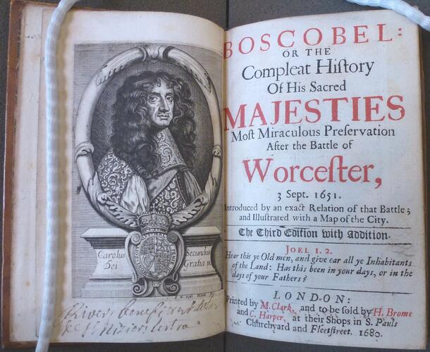 Boscobel: or, the history of His Sacred Majesties most miraculous preservation after the Battle of Worcester, 3 Sept. 1651 . .
