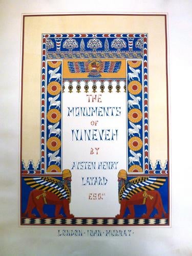 The Monuments of Nineveh / from drawings made on the spot by Austen Henry Layard