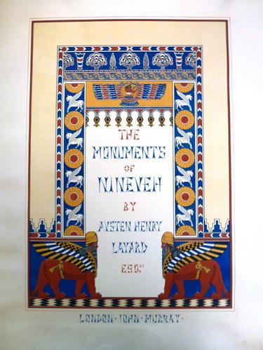 The Monuments of Nineveh / from drawings made on the spot by Austen Henry Layard The Monuments of Nineveh / from drawings made on the spot by Austen Henry Layard