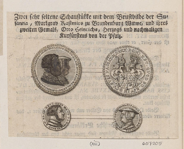 [The medals of Susanna of Bavaria and her two consorts, Casimir, Margrave of Brandenburg-Bayreuth and Otto Henry, Elector Palatine]