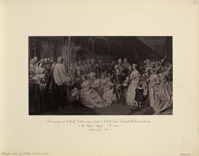 The marriage of H. R. H. Victoria, Princess Royal to H. R. H. Prince Frederick William of Prussia