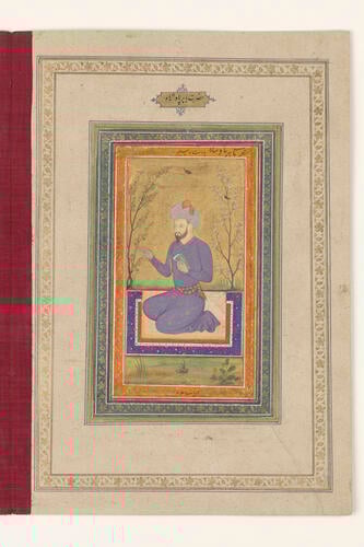 Master: Album of Mughal Portraits
Item: Portrait of Emperor Babur Master: Album of Mughal Portraits
Item: Portrait of Emperor Babur