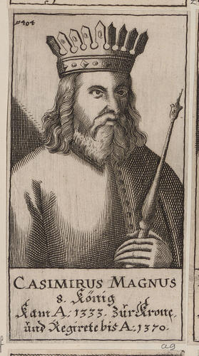 Master: [Counts and Kings of Poland]
Item: CASIMIRUS MAGNUS