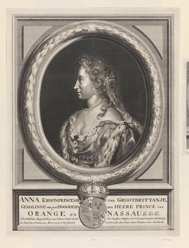 ANNA KROONPRINCESSE VAN GROOTBRITTANJE, GEMALINNE van zyn HOOGHEID DEN HEERE PRINCE VAN ORANGE EN NASSAU &c &c &c