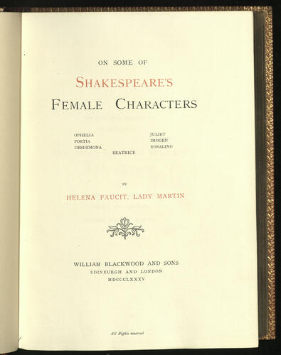 On Some of Shakespeare's female characters : Ophelia, Portia, Desdemona, Juliet, Imogen, Rosalind, Beatrice / by Helena Faucit, Lady Martin