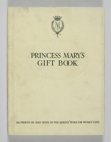 Princess Mary's gift book / J. M. Barrie, G. A. Birmingham et al