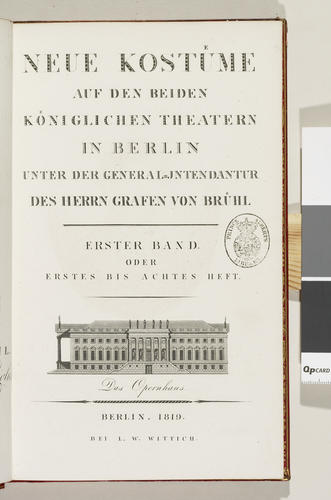 Neue Kostüme auf den beiden Königlichen Theatern unter der General ; v. 1 / inten dantur des Herrn Grafen von Brühl