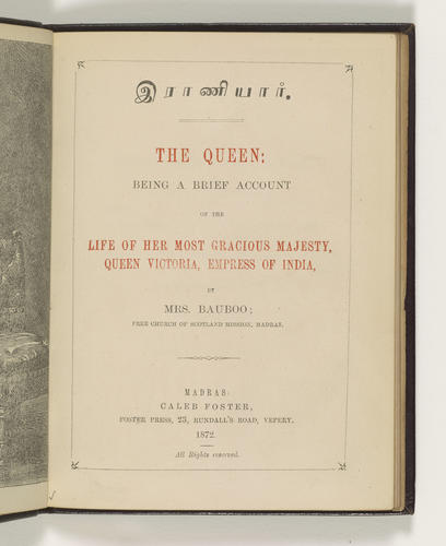 The Queen : being a brief account of the life of Her most Gracious Majesty, Queen Victoria, Empress of India / by Mrs. Bauboo