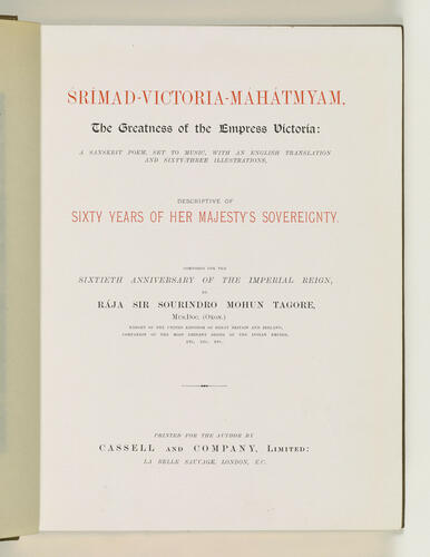 Srímad-Victoria-Máhátmyam, the greatness of the Empress Victoria : a Sanskrit poem, set to music. . . : descriptive of sixty years of Her Majesty's sovereignty / composed. . . by Rája Sir Sourindro Mohun Tagore