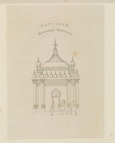 Master: Illustrations of Her Majesty's Palace at Brighton; formerly the Pavilion: executed by the Command of King George the Fourth, under the Superintendence of John Nash, Esq. , architect : to which is prefixed, A History of the Palace, by Edward Wedlake Brayley, Esq. , F. S. A.
Item: Pavilion, Principal Entrance