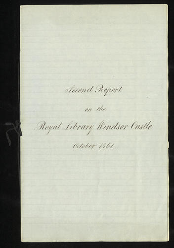 Master: Papers and accounts relating to the Royal Library, 1860-1902, purchases at the Great Exhibition 1851, and a grant for work to be carried out at Buckingham Palace.
Item: Second report on the Royal Library, Windsor Castle, October 1861 / B. B. Woodward