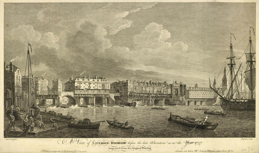 View of London Bridge. . . as in the year 1757 View of London Bridge. . . as in the year 1757
