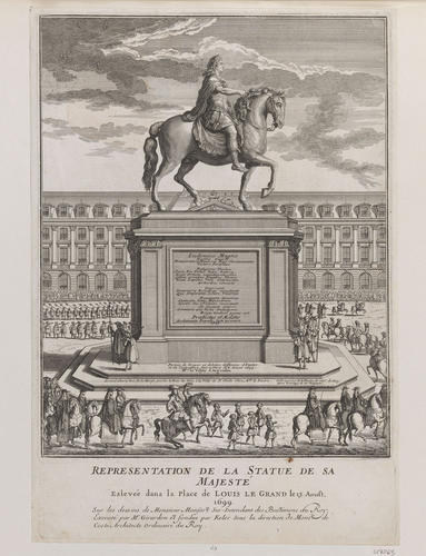 REPRESENTATION DE LA STATUE DE SA MAJESTE Eslevee dans la Place de LOUIS LE GRAND le 13 Aoust 1699