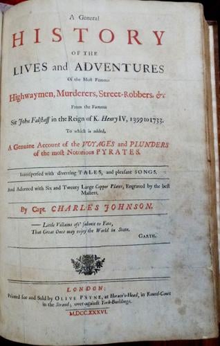 A General history of the lives and adventures of the most famous highwaymen, murderers, street-robbers &c . . . : to which is added a genuine account of the voyages & plunders of the most notorious py