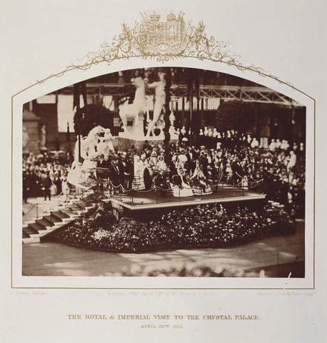 The Royal and Imperial Visit to the Crystal Palace