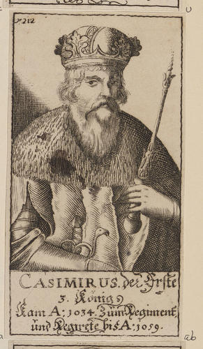Master: [Counts and Kings of Poland]
Item: CASIMIRUS der Erste