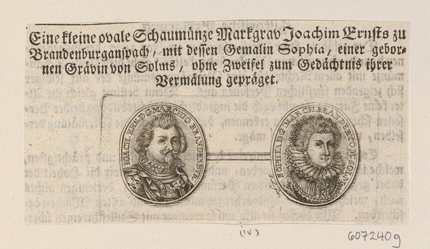 Master: [Engravings of medals of the Margraves of Brandenburg]
Item: [Medal of Joachim Ernst, Margrave of Brandenburg-Ansbach and Sophie of Solms-Laubach, Margravine of Brandenburg-Ansbach]
