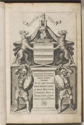 A Discourse of military discipline, devided into Three Boockes. . . / composed by Captain Gerat Barry A Discourse of military discipline, devided into Three Boockes. . . / composed by Captain Gerat Barry