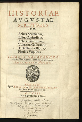 Historiae augustae scriptores sex: Aelius Spartianus, Julius Capitolinus, Aelius Lampridus, Vulcatius Gallicanus, Trebellius Pollio & Flavius Vopiscus / Isaacus Casaubonus