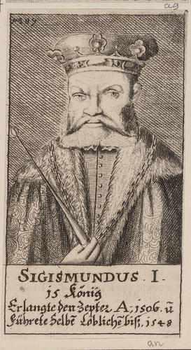 Master: [Counts and Kings of Poland]
Item: SIGISMUNDUS I