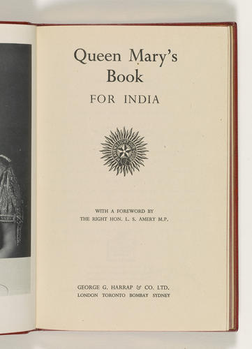 Queen Mary's book for India / with a foreword by L. S. Amery Queen Mary's book for India / with a foreword by L. S. Amery
