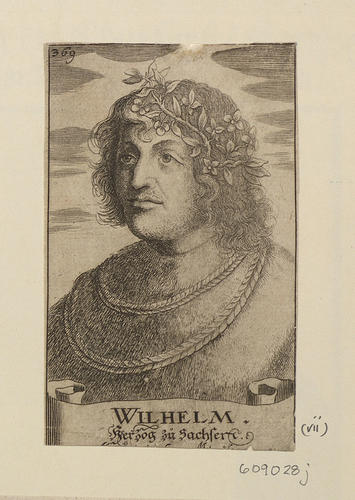 Master: [Engravings of the rulers of Saxony, Meissen, and Thuringia]
Item: WILHELM Herzog zu Sachsen