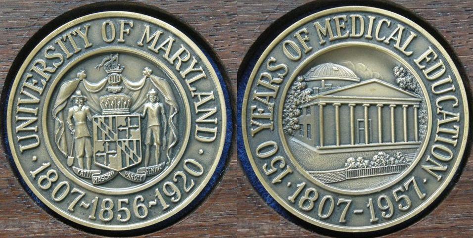 U. S. A. Medal commemorating the 150th Anniversary of Medical Education, University of Maryland U. S. A. Medal commemorating the 150th Anniversary of Medical Education, University of Maryland