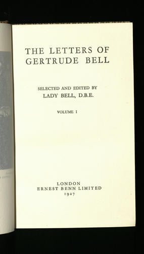 The Letters of Gertrude Bell ; v. 1 / selected and edited by Lady Bell