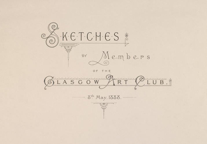 Master: Glasgow 1888 gift album
Item: Glasgow Art Club album: title page Master: Glasgow 1888 gift album
Item: Glasgow Art Club album: title page