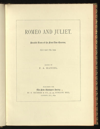 Romeo and Juliet : parallel texts of the first two quartos (Q1) 1597 - Q2, 1599 / edited by P. A. Daniel