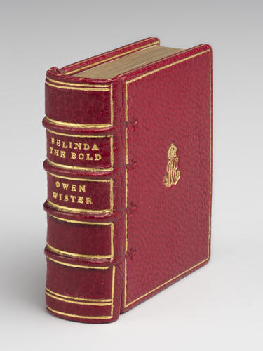 Belinda the Bold : a romance / by Owen Wister Belinda the Bold : a romance / by Owen Wister