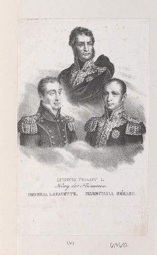 Ludwig Philippe I, General Lafayette and Marshal Gerard Ludwig Philippe I, General Lafayette and Marshal Gerard