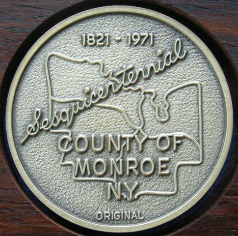 U. S. A. Medal commemorating the sesquicentenary of Monroe County, N. Y. , 1821-1971 U. S. A. Medal commemorating the sesquicentenary of Monroe County, N. Y. , 1821-1971