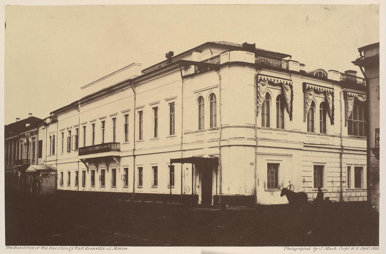 Residence used by Lord Granville when Ambassador Extraordinary at the coronation of Alexander II, Emperor of Russia Residence used by Lord Granville when Ambassador Extraordinary at the coronation of Alexander II, Emperor of Russia