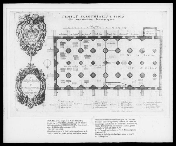 Plan of the crypt of St. Paul's (St. Faith's) Plan of the crypt of St. Paul's (St. Faith's)