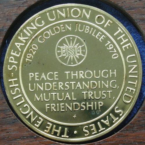 U. S. A. Medal commemorating the 50th Anniversary of the English Speaking Union of the U. S. A U. S. A. Medal commemorating the 50th Anniversary of the English Speaking Union of the U. S. A