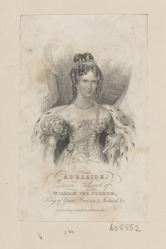 ADELAIDE Queen Consort of WILLIAM THE FOURTH, King of Great Britain & Ireland &c