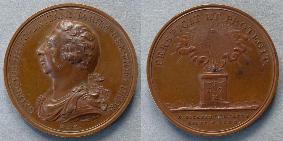 Medal commemorating the preservation of King George III from assassination Medal commemorating the preservation of King George III from assassination